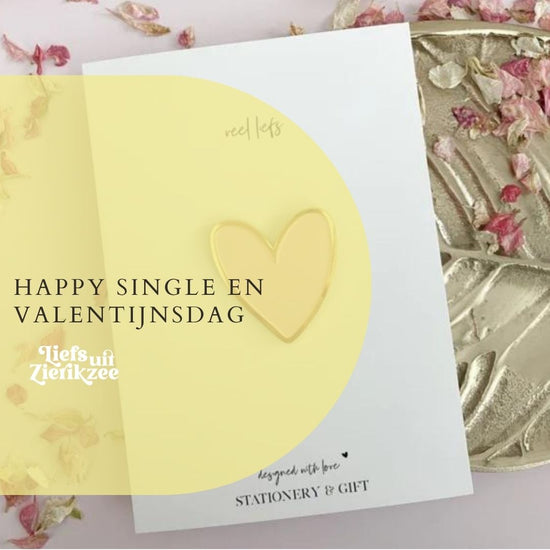 HAPPY single en valentijnsdag